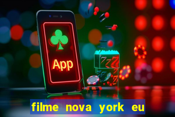 filme nova york eu te amo